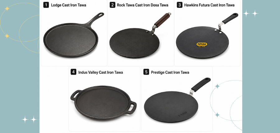Cast Iron Tawa : recomended brands