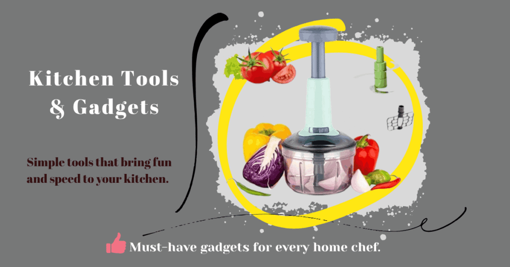 Kitchen tools And Gadget